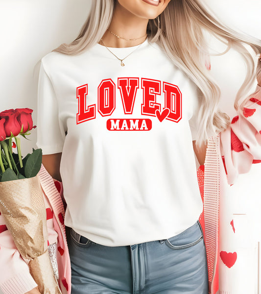Valentines Day Loved Mama