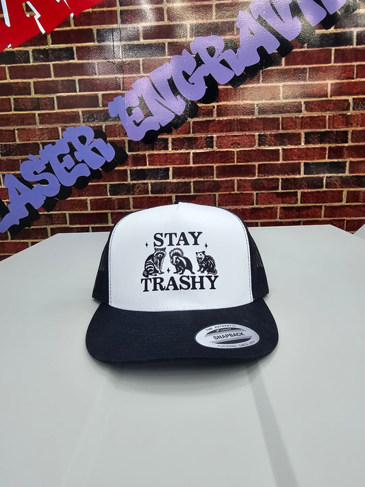 Stay Trashy Hat