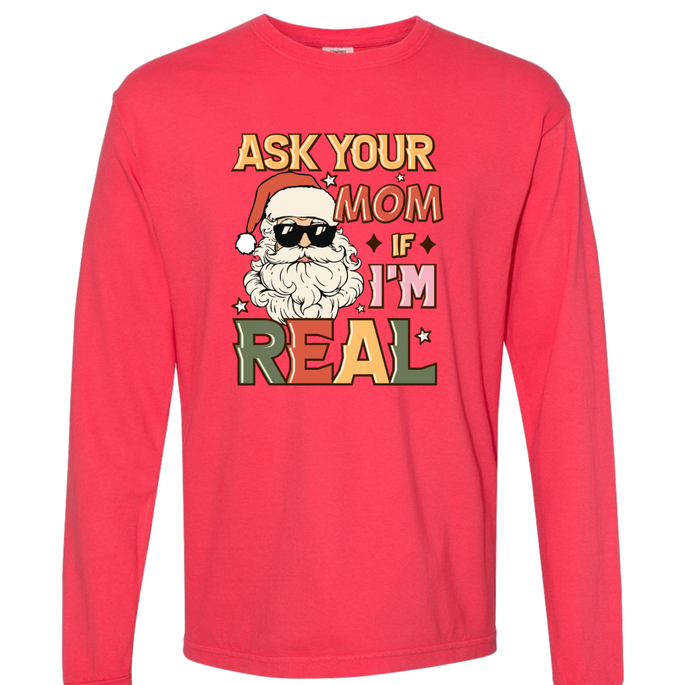 Christmas Ask Your Mom if I'm Real