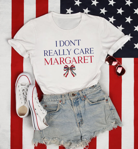 I Don't Really Care Margaret Tee