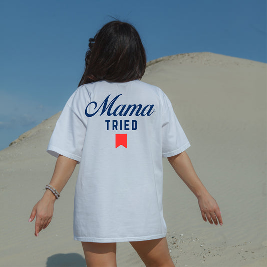 Mama Tried Tee